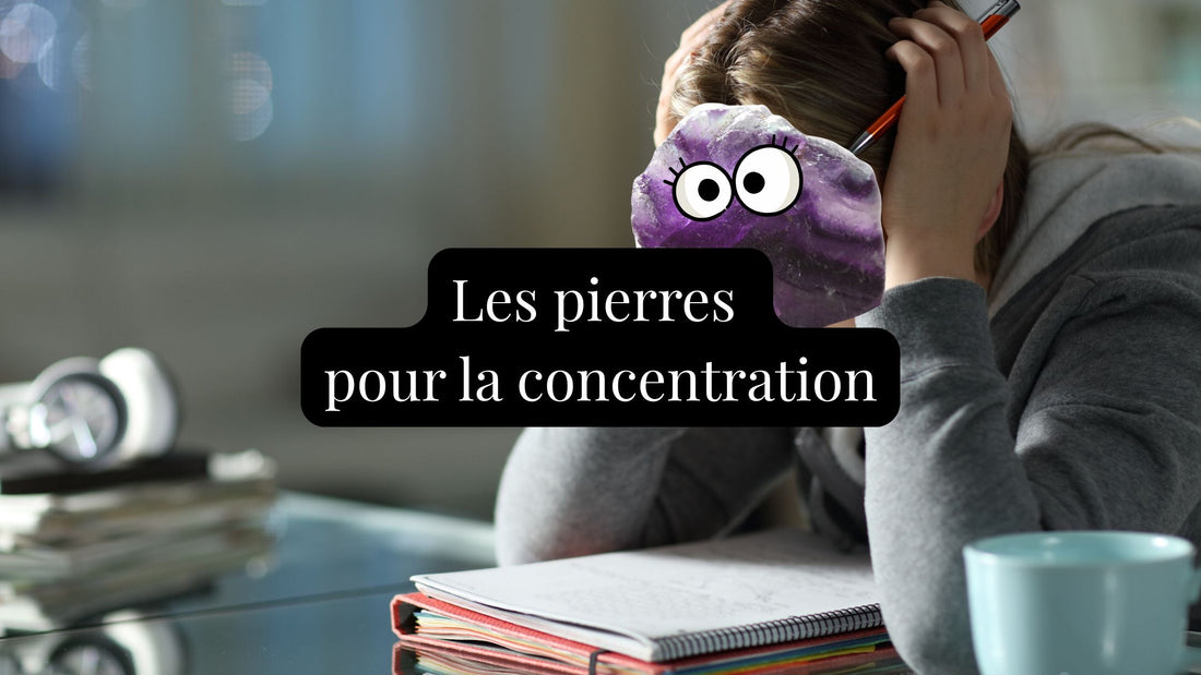 📚 Les pierres pour la concentration (et éviter de scroller à la place d’étudier) 💎
